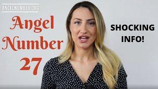 27 ANGEL NUMBER *Shocking Info*