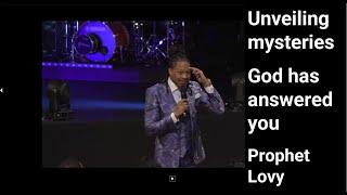Unveiling mysteries. God has answered you. A critical short. Prophet Lovy.