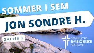 Salme 3 (Jon Sondre Haakedal) | Sandefjord Evangeliske