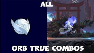 All Orb True Combos (38) (After 5.07)