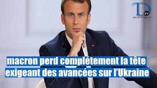 Macron perd la boule ? Il demande à Trump des concessions de la Russie sur l'Ukraine