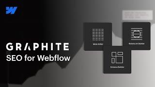 Graphite - the new SEO app for Webflow developed by Finsweet