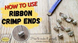 How to use ribbon crimp ends - Detailed - Jewelry making tutorial - Minimo Creation