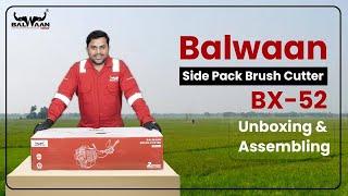 Powerful Brush Cutter Unboxing & Installation | BX-52 | Balwaan Krishi