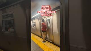 SUBWAY. FOR YOUR SAFETY, RELEASE THE TRAIN#shorts #trending #train #youtubeshorts #youtube #video