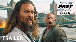 FAST X: Part 2 | First Trailer | Vin Diesel,  Dwayne Johnson, Jason Momoa, Gal Gadot, J Statham