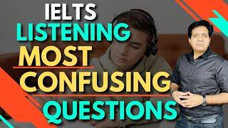 IELTS Listening Most Confusing Questions By Asad Yaqub