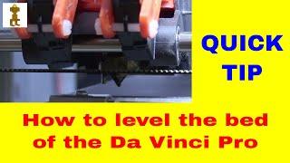 ▼ Leveling the Da Vinci Pro bed - Automaticaly AND by hand - Tutorial