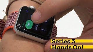 Apple Watch Series 3 Hands On: Super-fast Siri and LTE! [iMore]