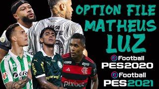 PES 2020 - OPTION FILE MATHEUS LUZ ATUALIZADO KITS, ELENCOS FEVEREIRO 2025 - PES 2020 E PES 2021