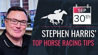 Stephen Harris’ top horse racing tips for Monday September 30th