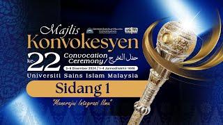 MAJLIS KONVOKESYEN KE 22 USIM (SIDANG 1)