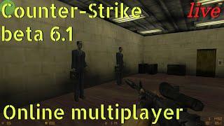 Live: Counter-Strike beta 6.1 (from 2000!) - Online Multiplayer Event ️️