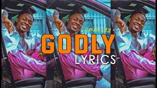 Omah Lay - Godly (Lyrics Video)