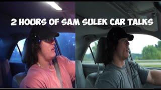 2 Hours of Sam Sulek Car Talks 