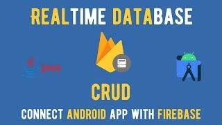 Connect Android app with Firebase Realtime Database and Create Operation