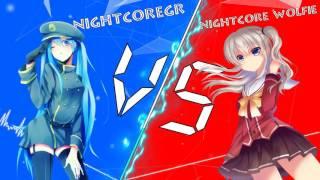 ღ Nightcore battle w/ NightcoreGR ღ