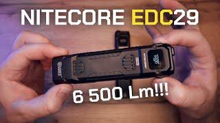 ОЧЕНЬ ЯРКИЙ EDC ФОНАРЬ !1!  NITECORE EDC29 - 6500 Lm