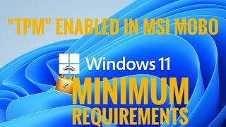 How to enable TPM in your BIOS |Enable TPM in MSI motherboard|Things to know before updating- WiN11