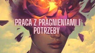 PRACA Z PRAGNIENIAMI I POTRZEBY - LUCZIS