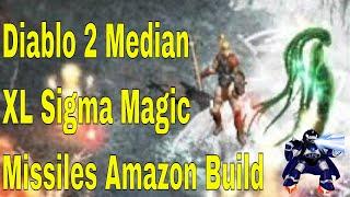 Diablo 2 Median XL Sigma Magic Missiles Amazon Build