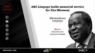 ANC Limpopo holds memorial service for Tito Mboweni