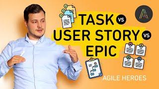 Task vs. User Story vs. Epic (Scrum) – Wo liegt da der Unterschied?