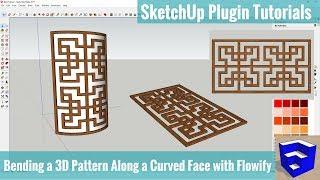 Bending a 3D Pattern Along a Face with Flowify - SketchUp Extension Tutorials