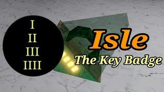 Roblox | Isle: The Key Badge