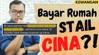 Bayar rumah stail CINA? [Kewangan] Habis bayar hutang rumah cepat!