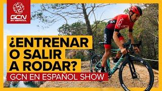 Entrenamiento Específico VS Salir a Rodar | GCN en Español Show 142