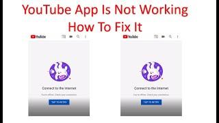 How To Fix Your YouTube App Want Connect to the Internet. You're offline. Check your connection