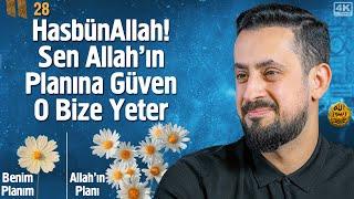 HasbünAllah! Sen Allah'ın Planına Güven O Bize Yeter - Hamrâülesed - Bölüm 28 @Mehmedyildiz