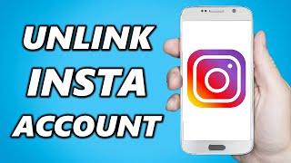 How to Unlink Instagram Accounts (2025)