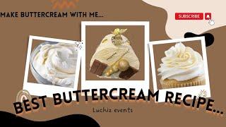 Best Buttercream recipe/ How to make buttercream/ Buttercream