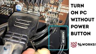 How To Power On (Start) A Computer Without Power Button | 100% Working!