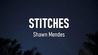 Shawn Mendes - Stitches (Lyrics)