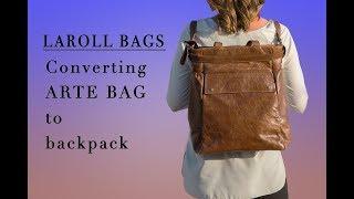 Converting Arte Bag to Backpack - Laroll Bags