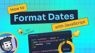 How to Format Dates with Vanilla JavaScript