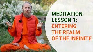 Meditation Lesson One: Entering the Realm of the Infinite