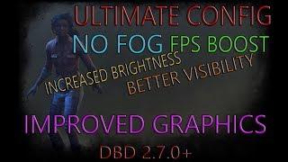 [OUTDATED] ULTIMATE OP Config! Dead by Daylight | NO FOG Increased Brightness FPS Boost