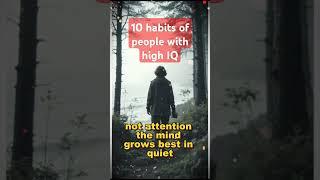 10 habits of people with high IQ #habits #intelligence #psycholgyfacts #stoicism #viralshorts