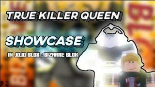 True Killer Queen (TKQ) Showcase - JoJo Blox / Bizarre Blox