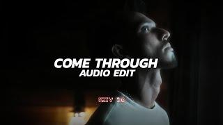 come through - talha anjum, umair [edit audio]