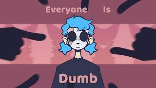 Everyone is Dumb | Animation Meme | Sally Face