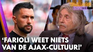 Johan adviseert Ajax: 'Begin niet aan Farioli, die man weet niets van de Ajax-cultuur!'