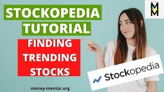 Stockopedia Tutorial - [HOW TO EASILY FIND TRENDING STOCKS]