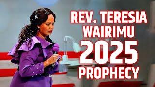 Rev Teresia Wairimu's 2025 PROPHECY You MUST Hear