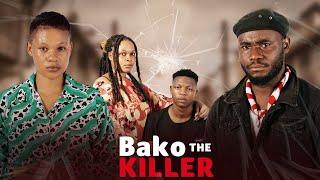 BAKO THE KILLER  EPISODE 01 Full Movie | New Bongo Movie |Swahili Movie |