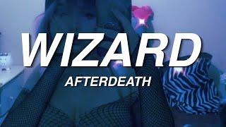 AFTERDEATH - WIZARD (Prod. $upreme) // Lyrics